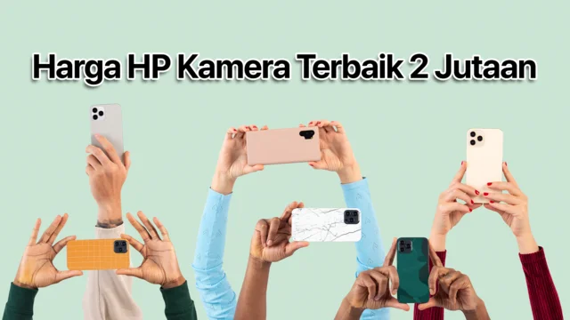 Harga HP kamera terbaik 2 jutaan