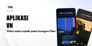 5 Aplikasi Edit Video Gratis Ini Bikin Hasil Kontenmu Cepet Viral!