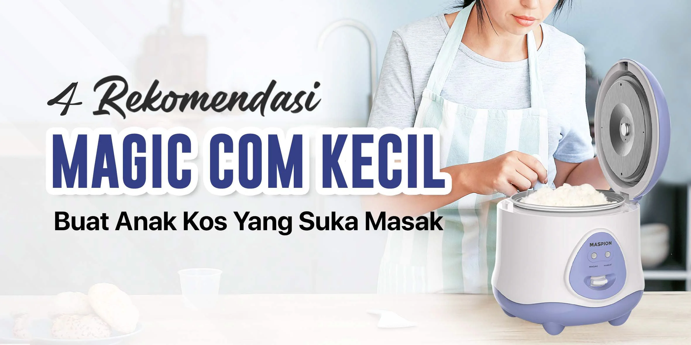 4 Rekomendasi Magic Com Kecil untuk Anak Kos - Topsell