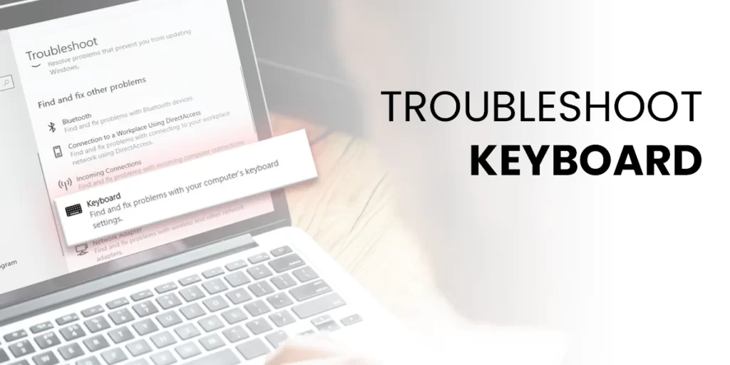 Troubleshoot Keyboard