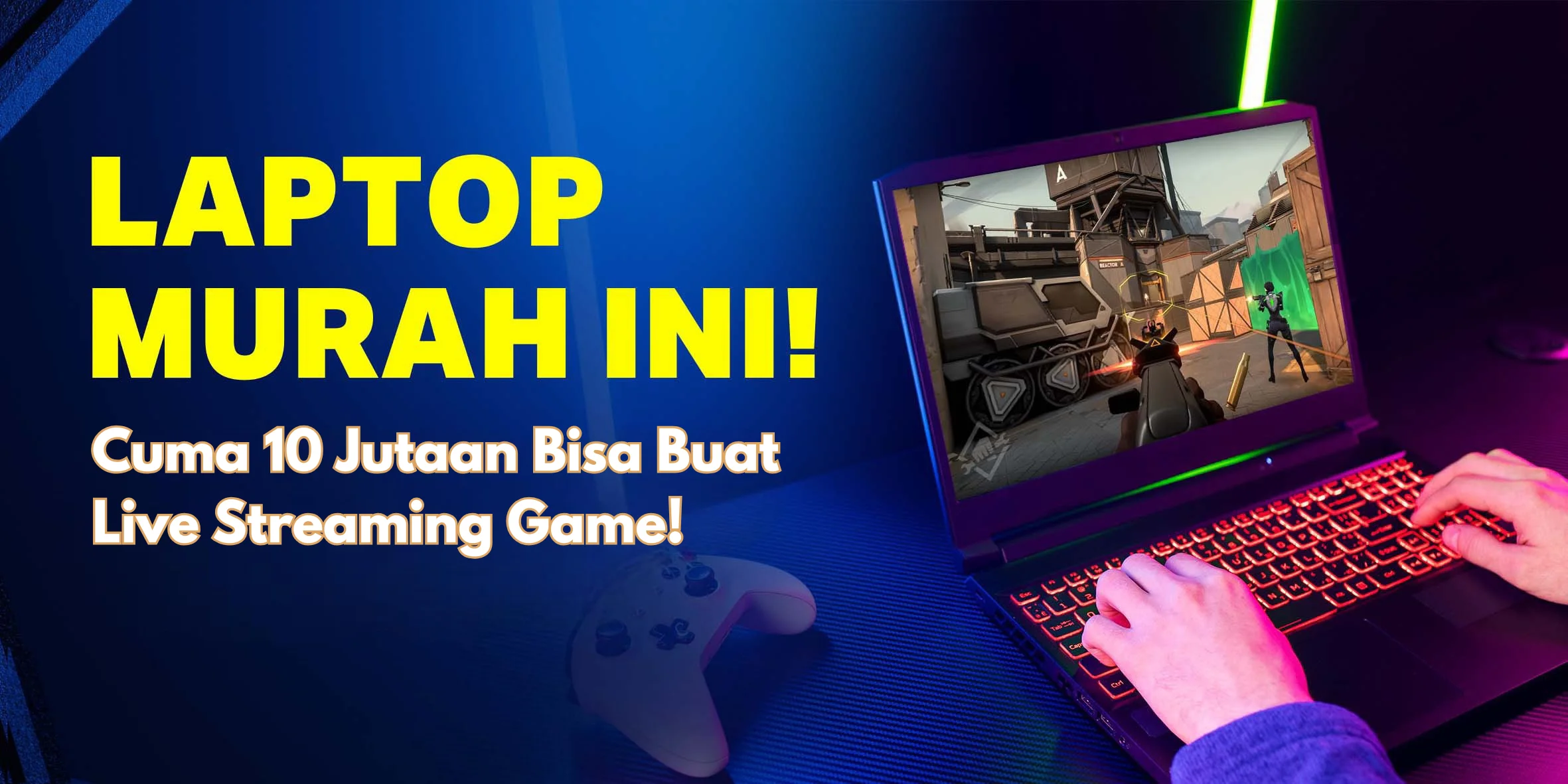 3 Laptop Gaming Murah, Prosesor Andal Buat Nge-Game!