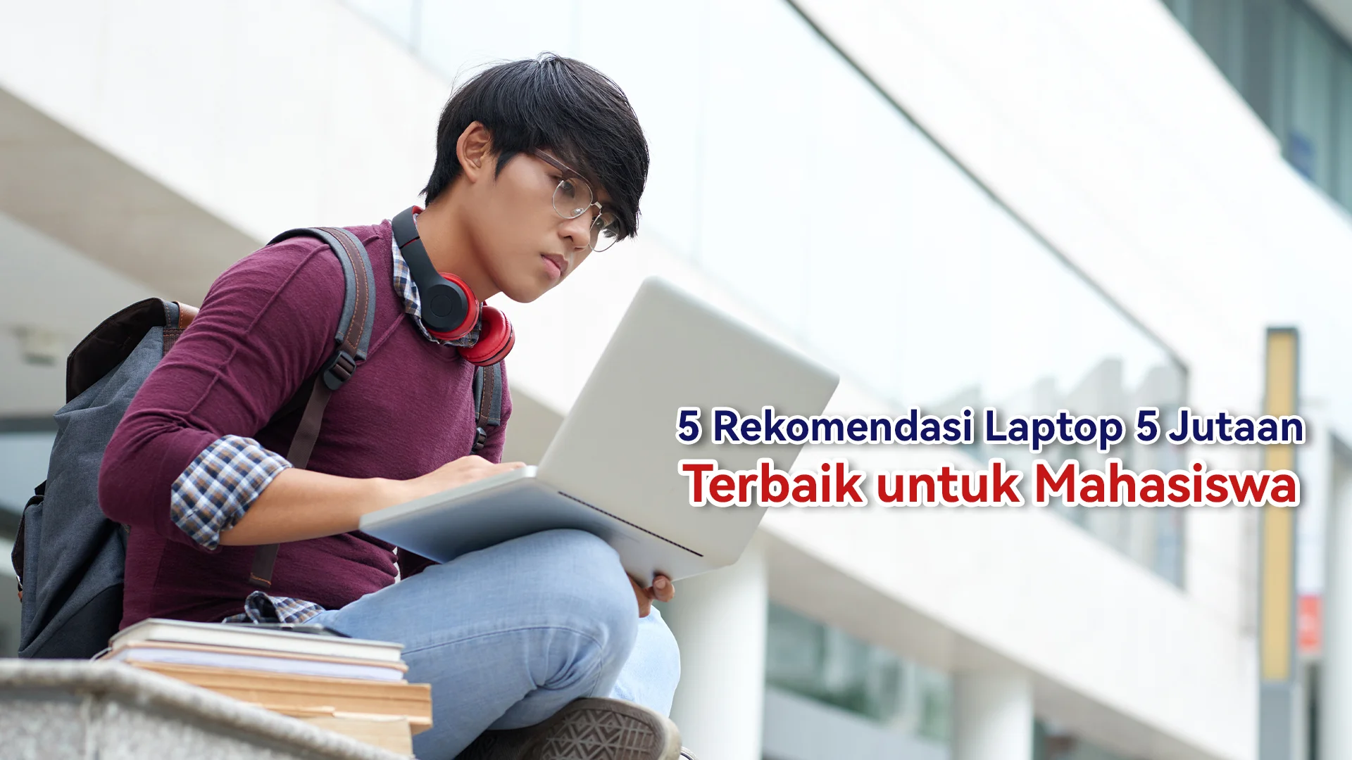 rekomendasi laptop 5 jutaan untuk mahasiswa