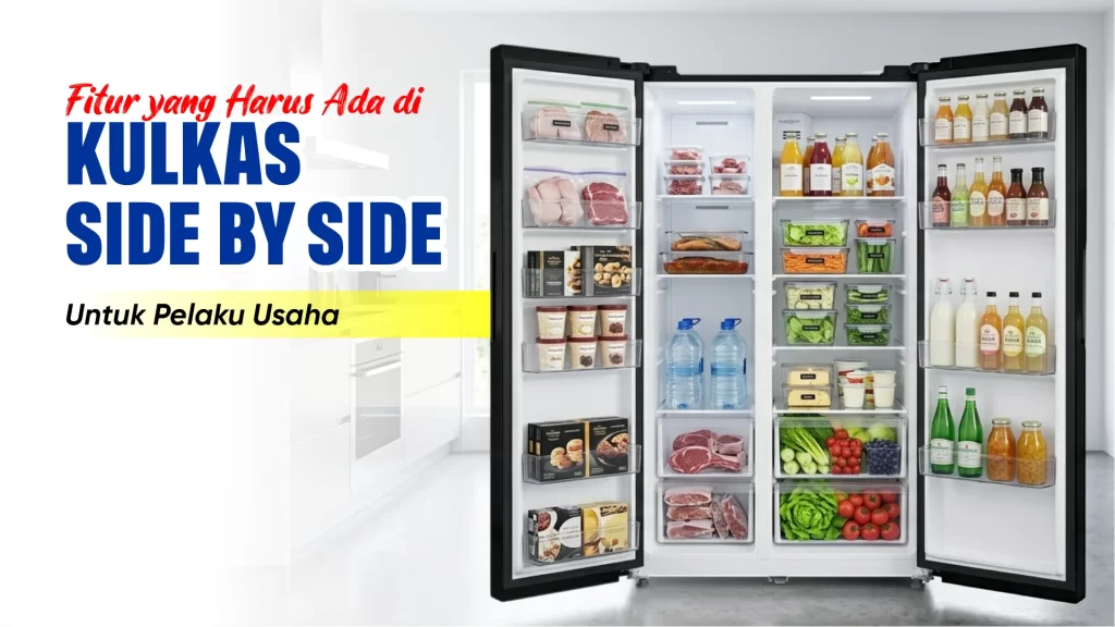 Fitur yang ada di Kulkas Side by Side