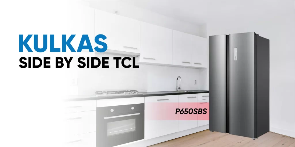 Kulkas Side By Side TCL P650SBS
