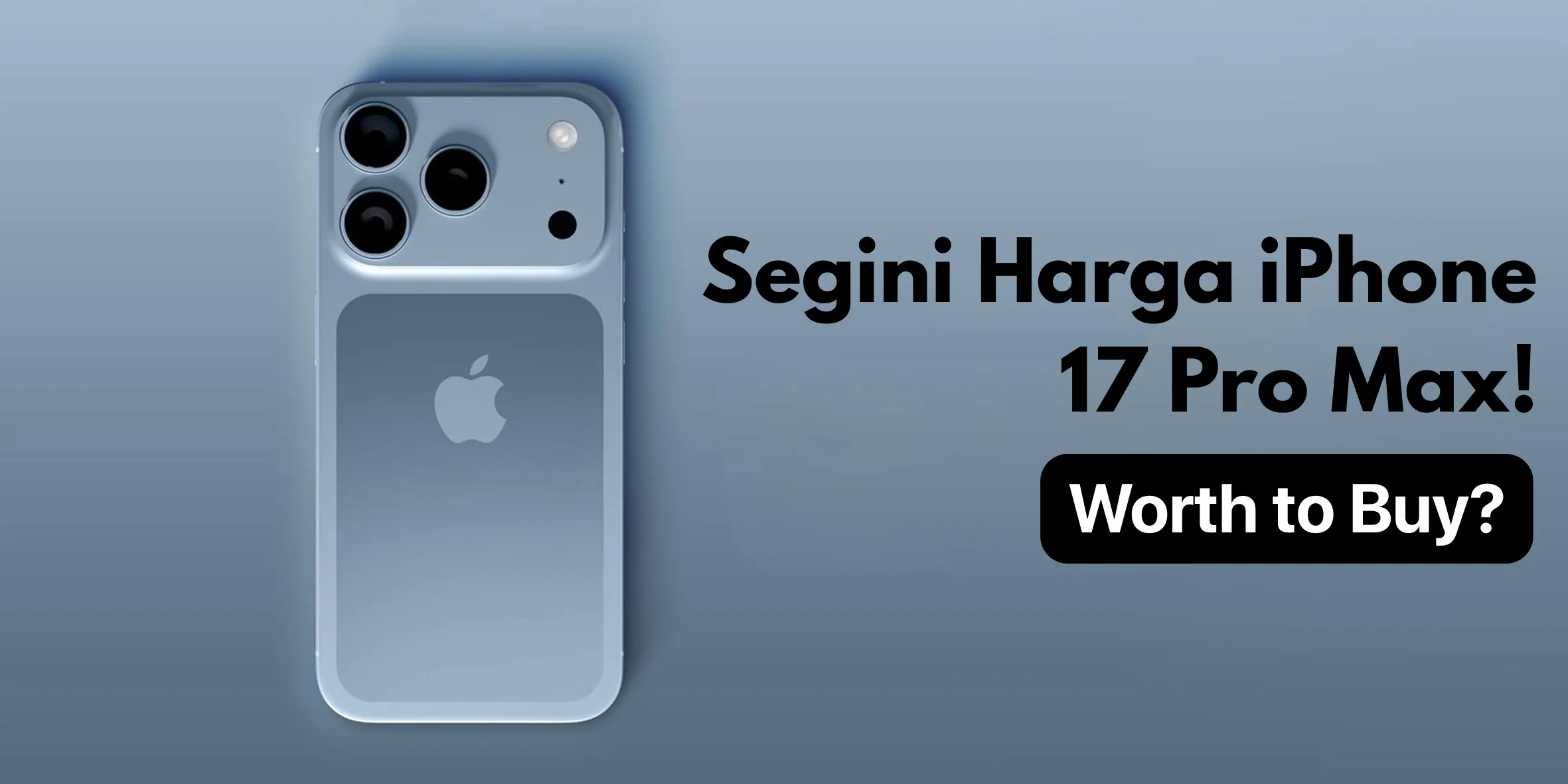 Terungkap! Segini iPhone 17 Pro Max Harga di Indonesia!