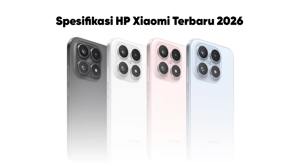 Spesifikasi HP Xiaomi Terbaru