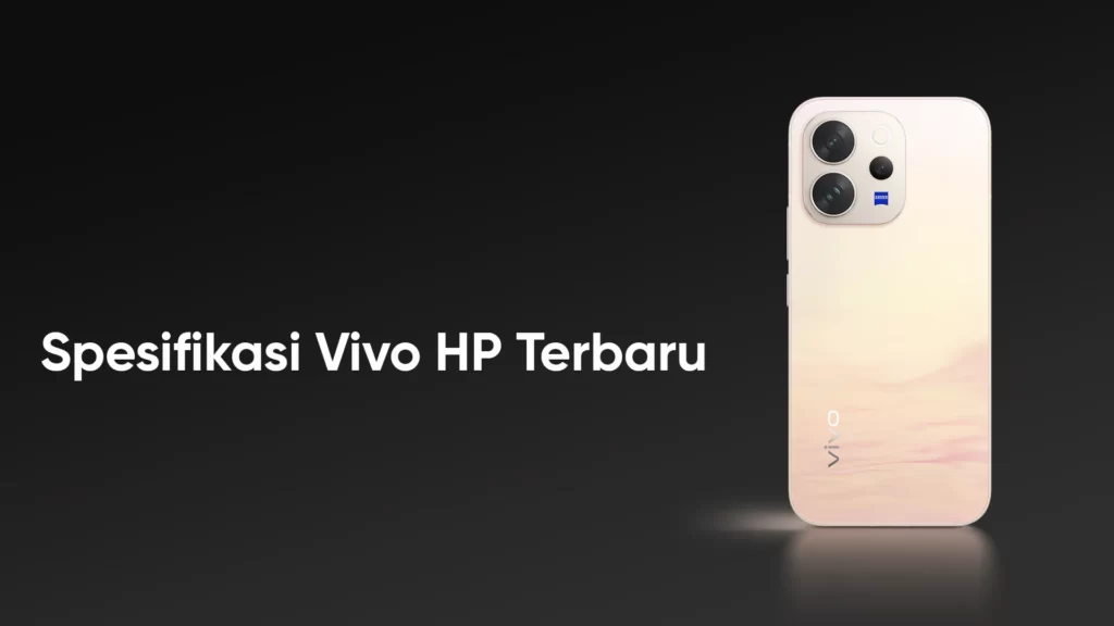 spesifikasi HP Vivo terbaru