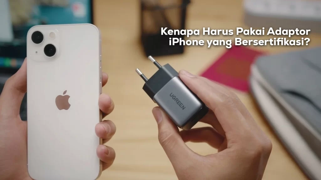 Kenapa menggunakan adaptor iPhone MFi