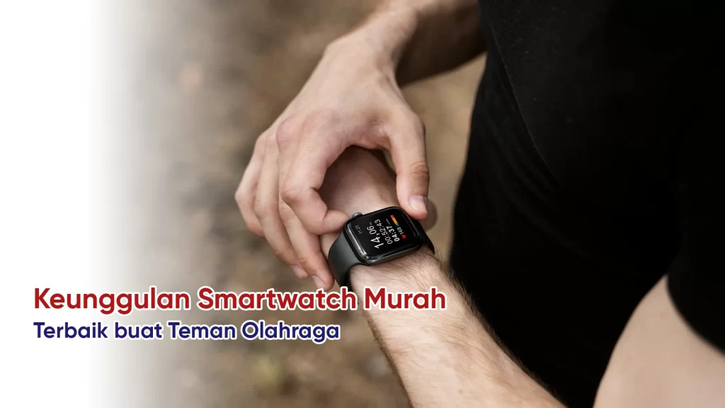 keunggulan smartwatch daripada jam biasa untuk olahraga
