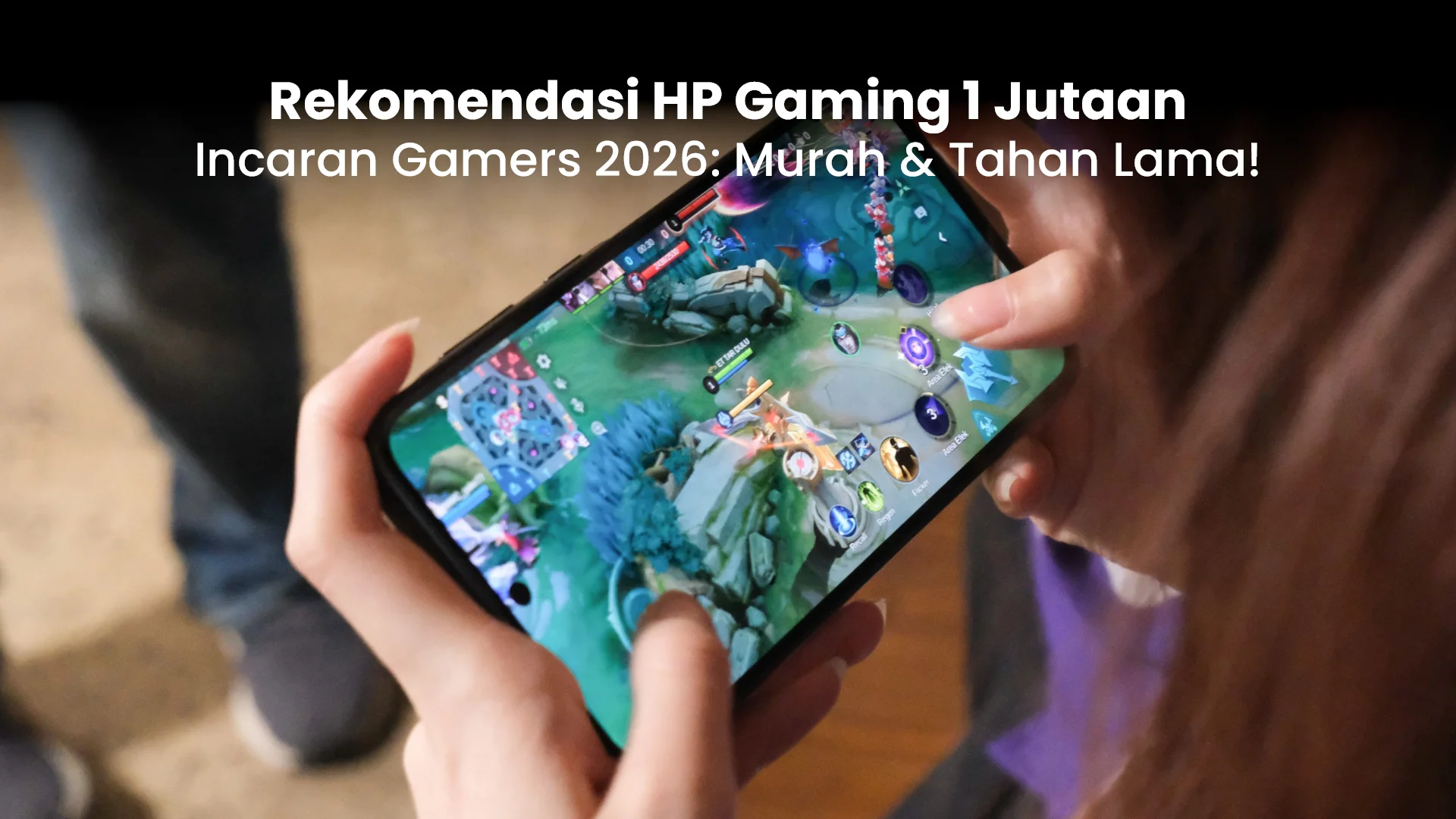 rekomendasi HP Gaming 1 jutaan terbaik