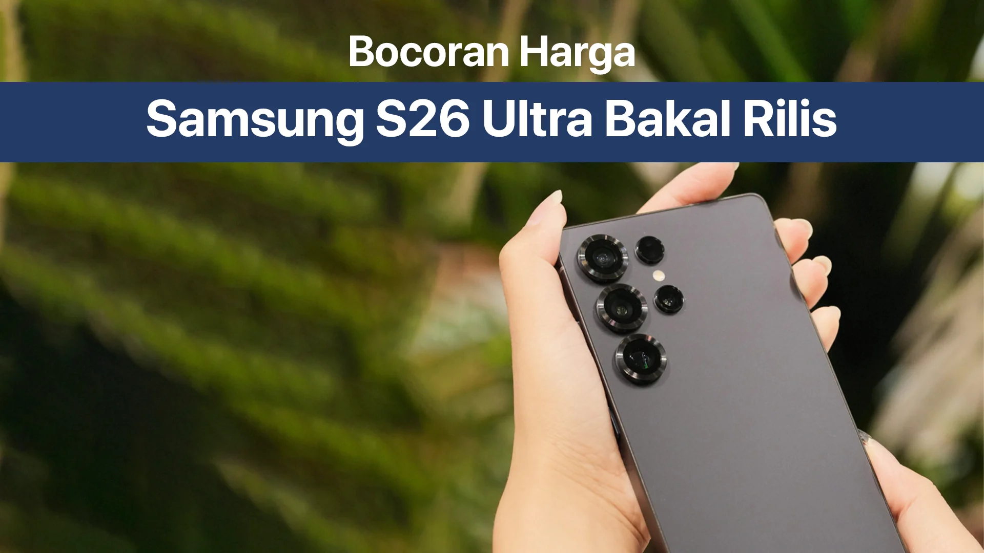 Samsung S26 Ultra Harga