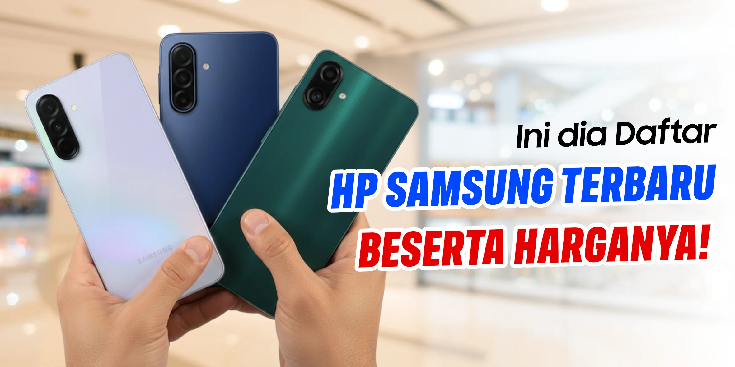 HP Samsung dan Harganya Terbaru