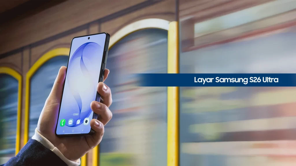 layar samsung S26 ultra