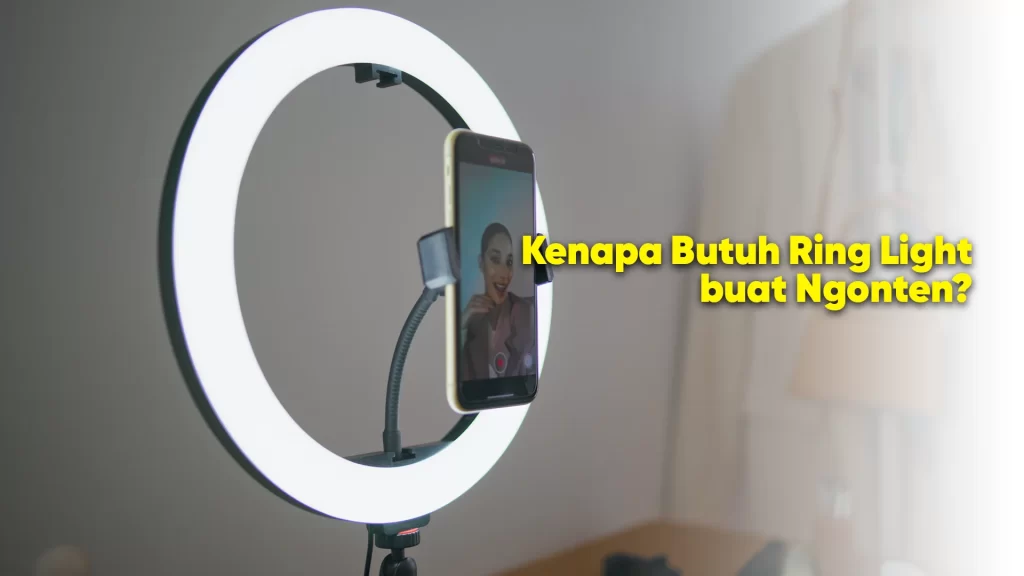 kenapa butuh ring light tripod untuk ngonten