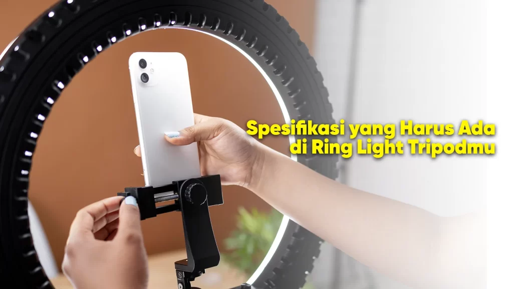 spesifikasi ring light untuk ngonten