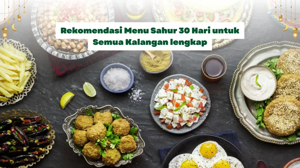 rekomendasi menu sahur 30 hari