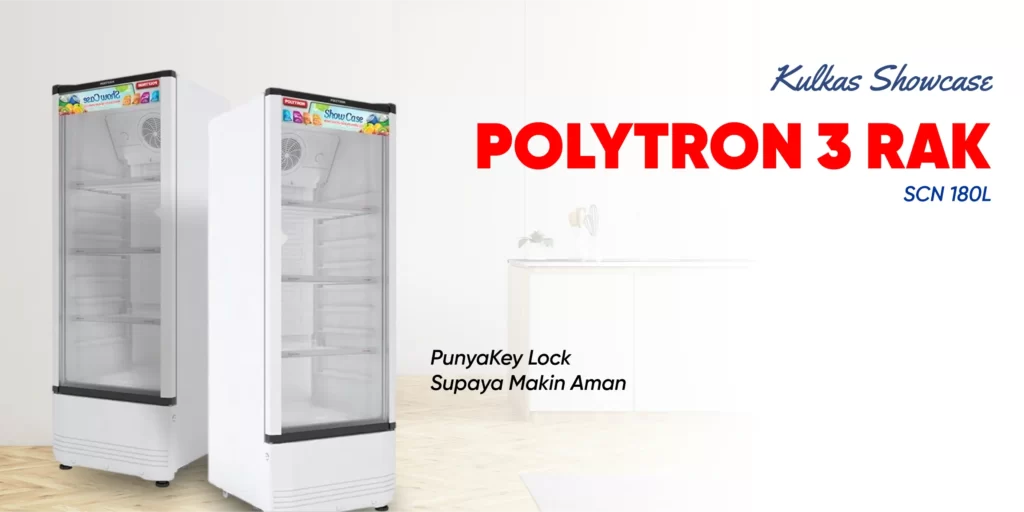 Kulkas Showcase Polytron 3 Rak SCN 180L