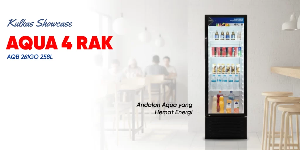 Kulkas Showcase Aqua 4 Rak AQB 261GO 258L