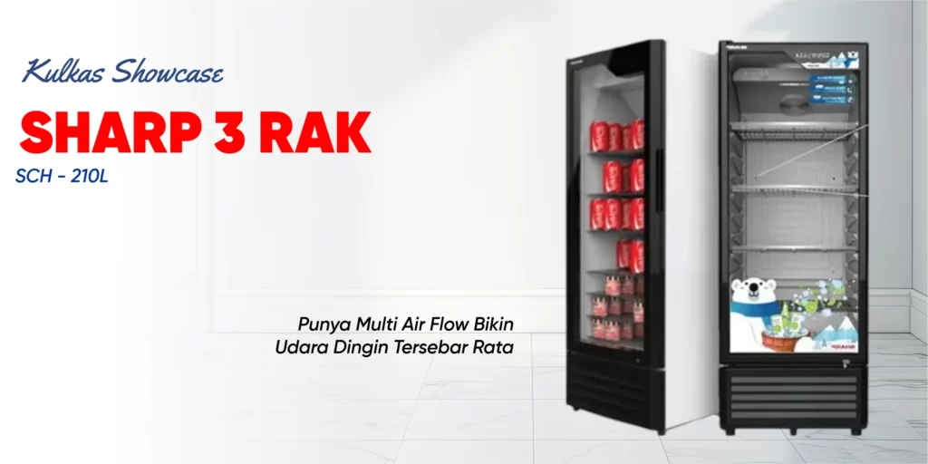 Kulkas Showcase Sharp 3 Rak SCH - 210L