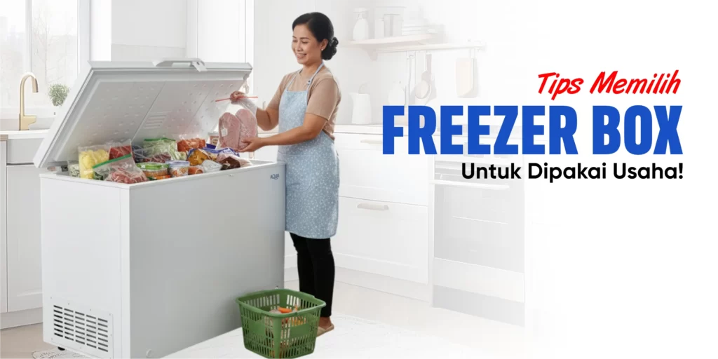 Tips memilih freezer box untuk UMKM