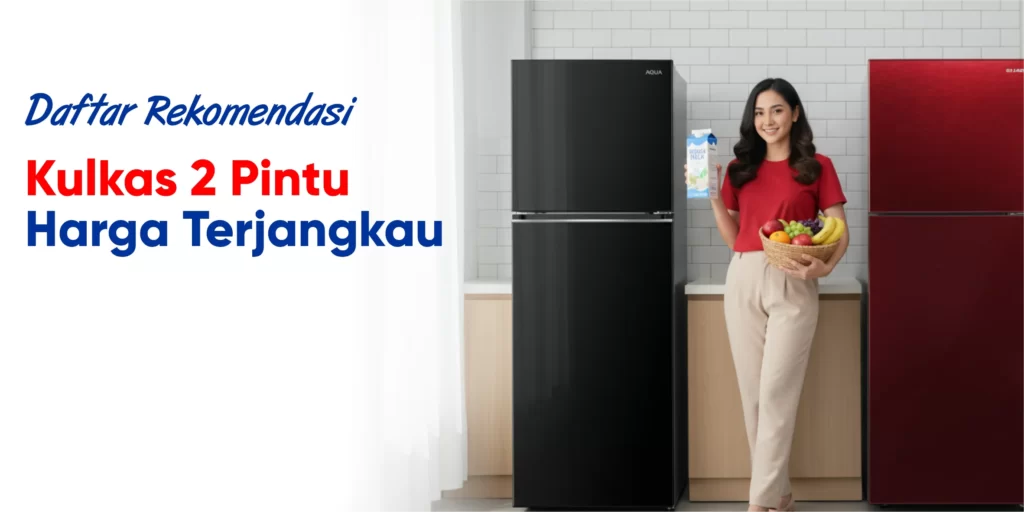 Daftar kulkas 2 pintu
