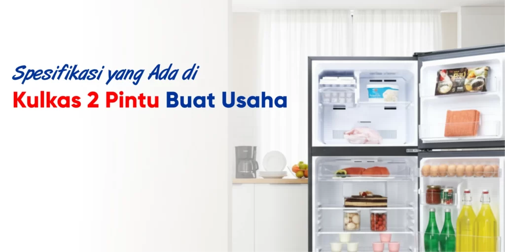 spesifikasi kulkas 2 pintu