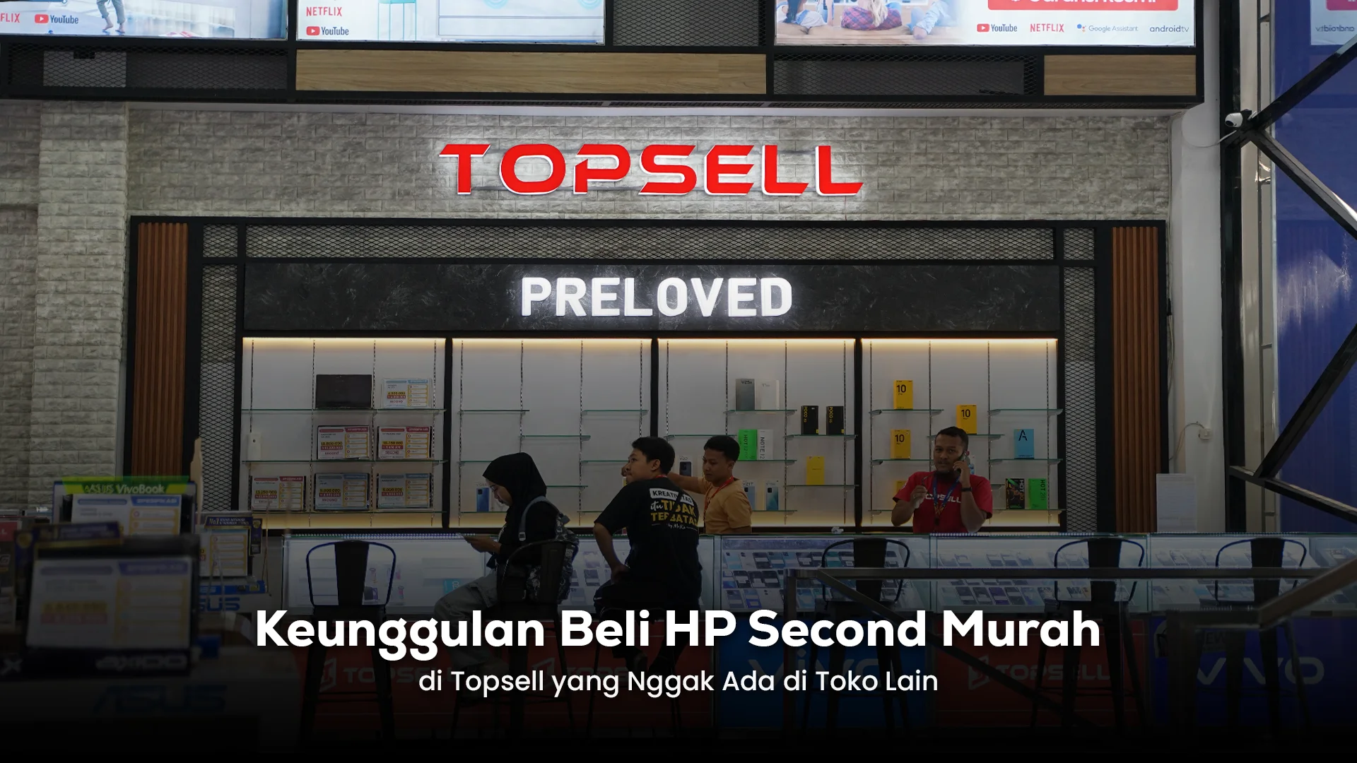Keunggulan beli HP second murah di Topsell