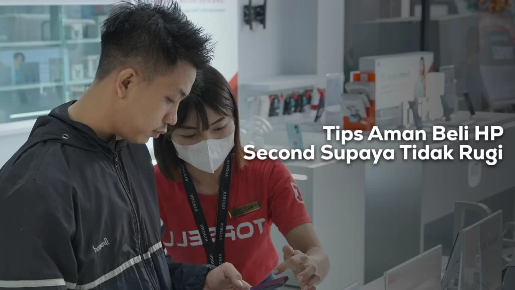 Tips aman beli HP second