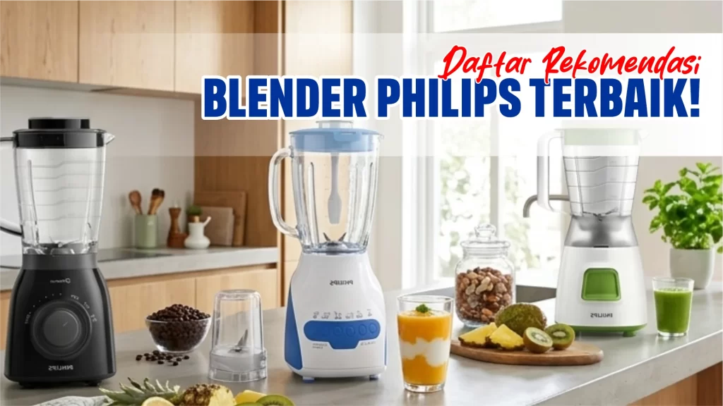 daftar blender philips terbaik