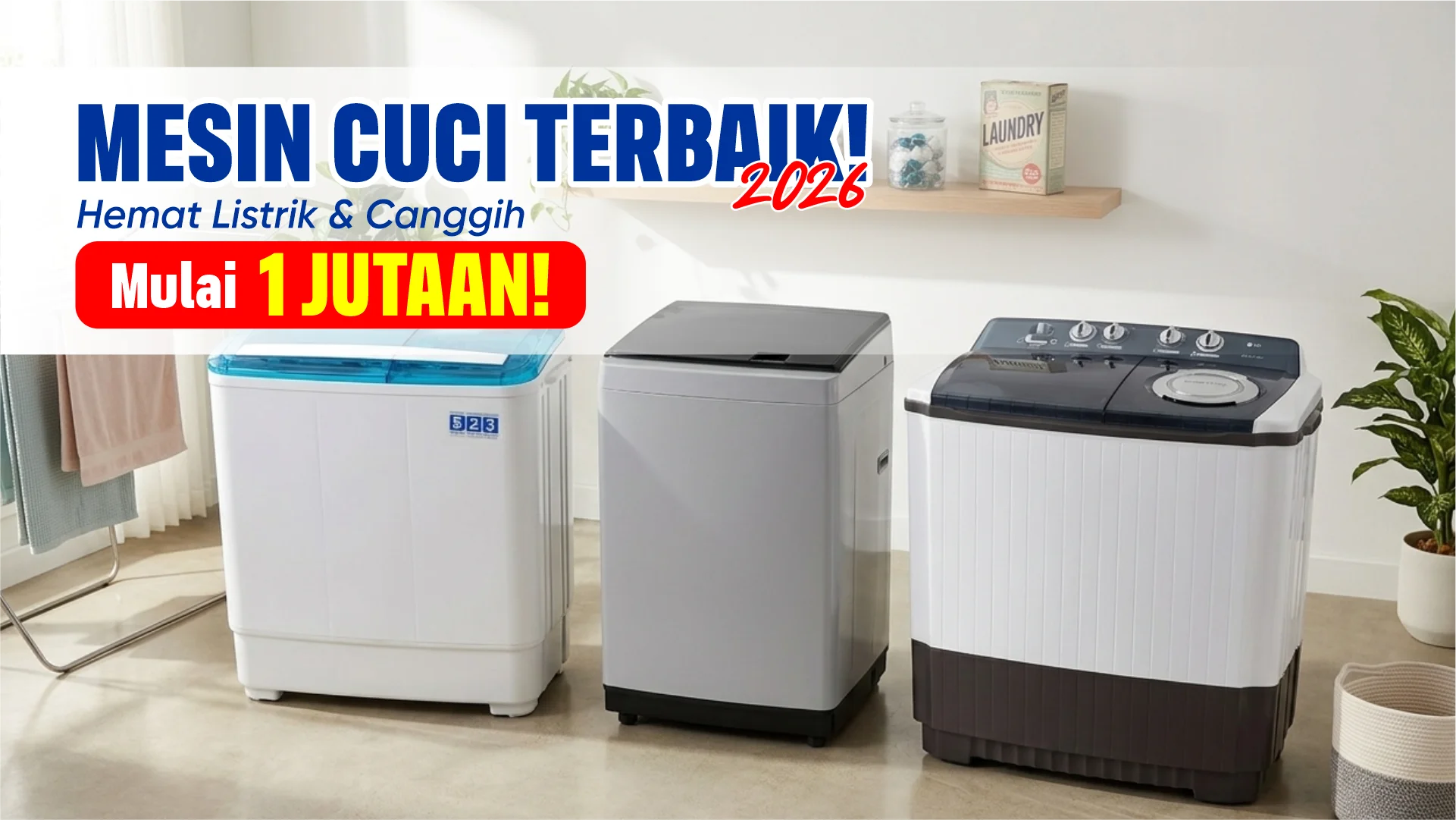 Rekomendasi Mesin Cuci Terbaik