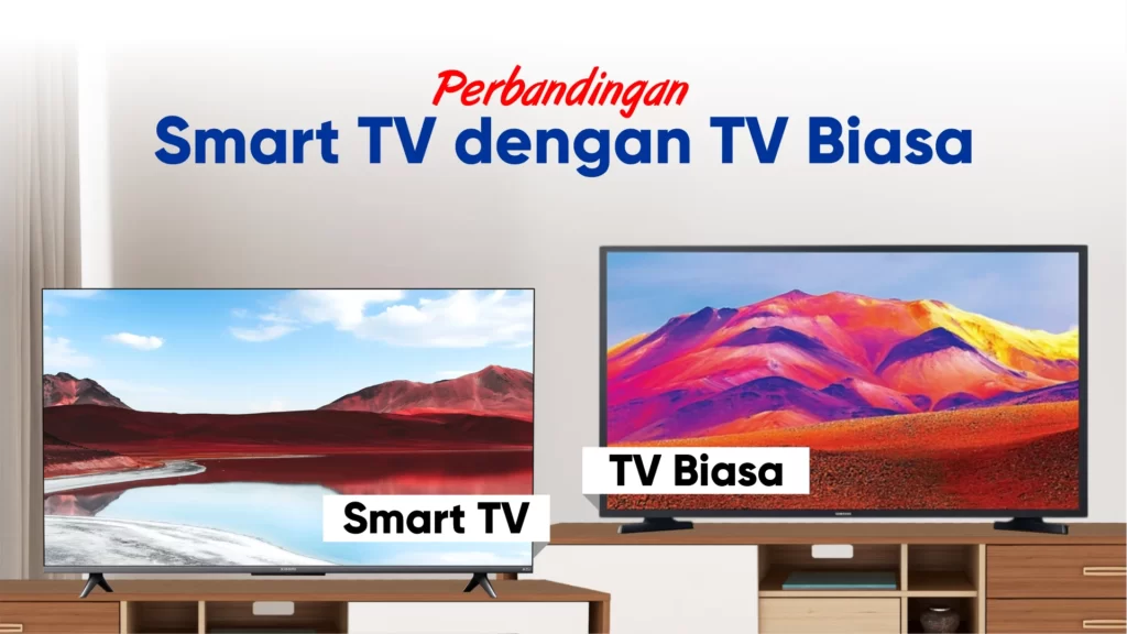 Perbedaan TV biasa dan Smart TV