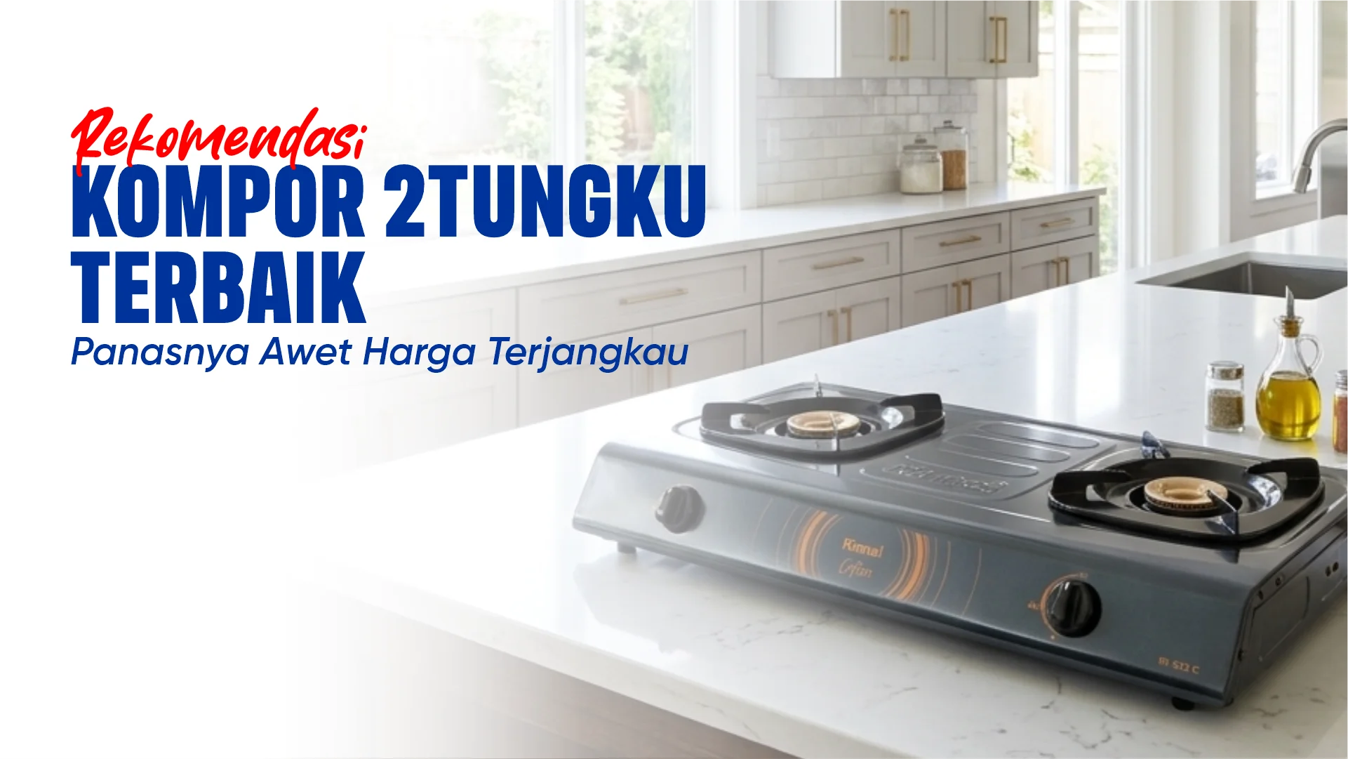 Rekomendasi Kompor 2 Tungku Terbaik