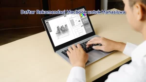 Daftar Rekomendasi MacBook terbaik untuk kuliah