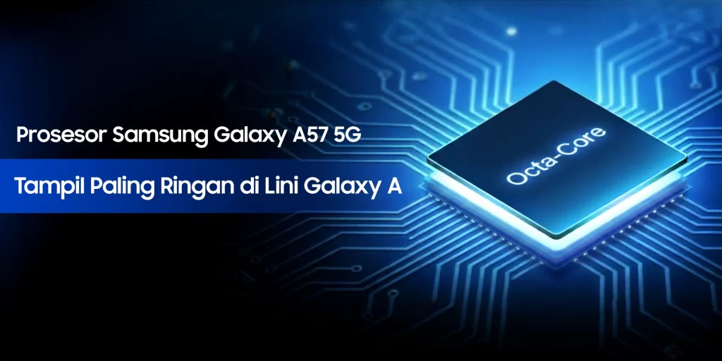 Prosesor Samsung A57 5G