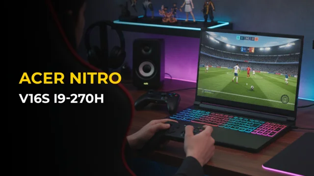 Acer Nitro V16S i9-270H