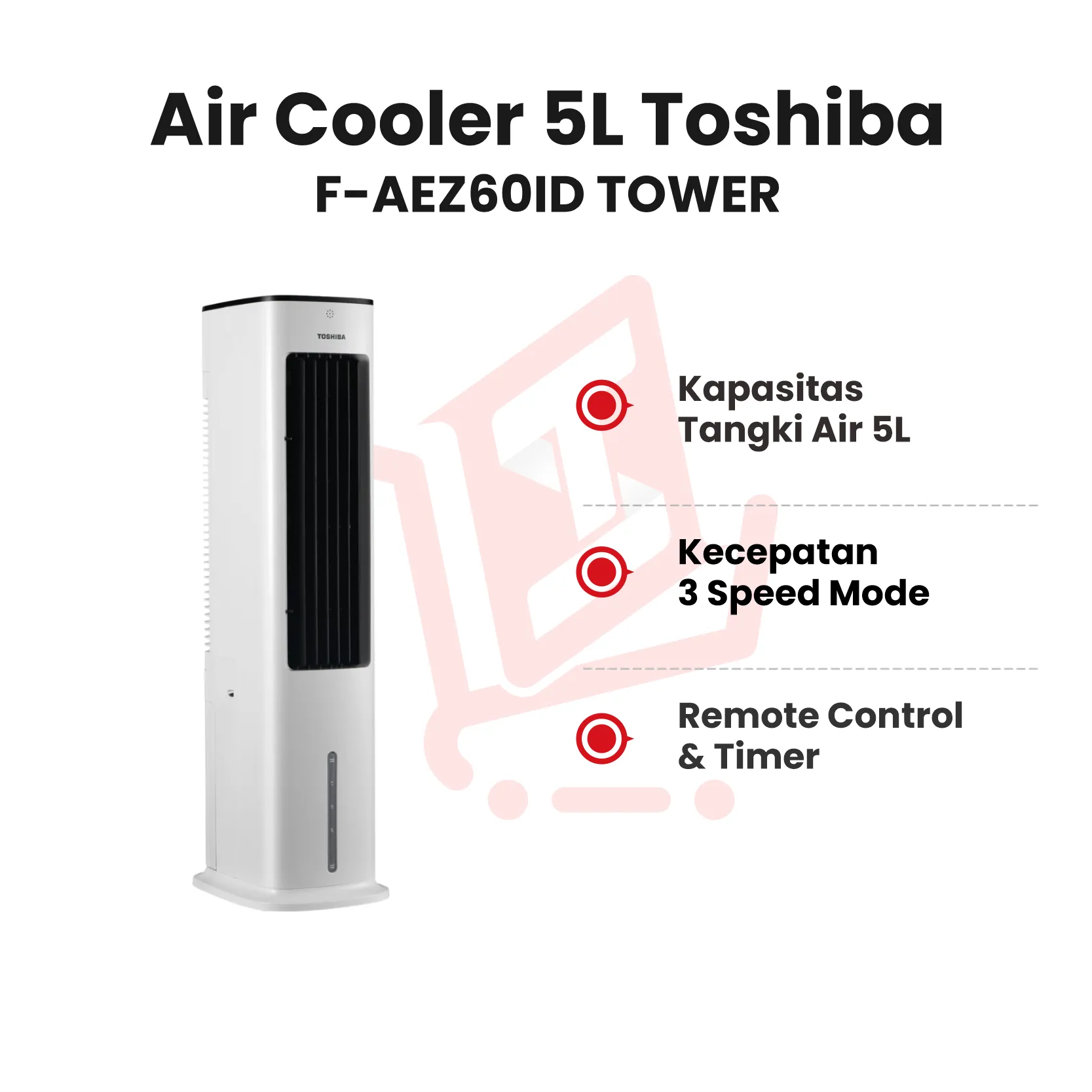 AIR COOLER 5L TOSHIBA F AEZ60ID TOWER
