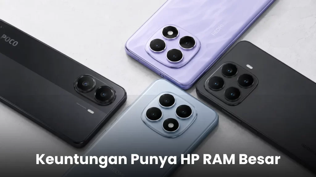 Keuntungan Punya HP RAM Besar result