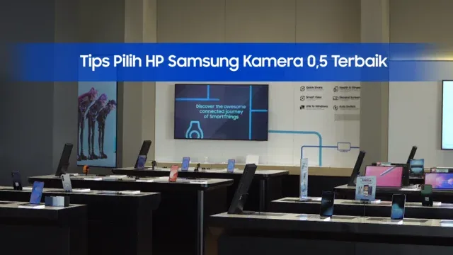 Tips Beli HP Samsung Kamera 0,5 Terbaik result
