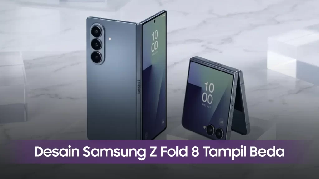 Desain Terbaru Samsung Z Fold 8 Series result