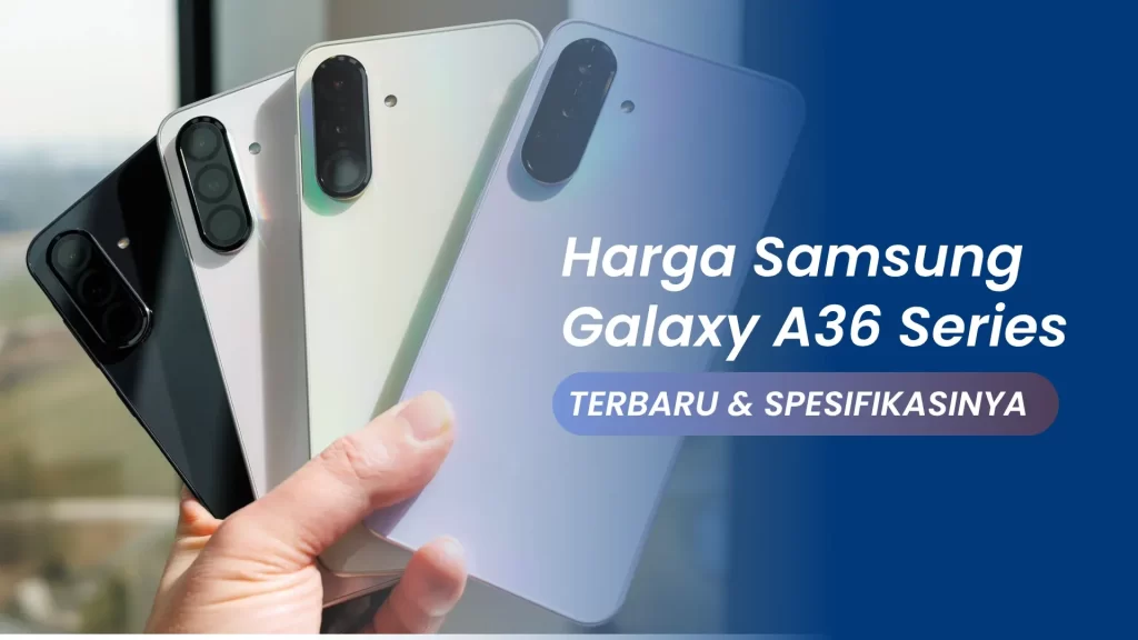 Harga Samsung A36 Terbaru dan Spesifikasinya result