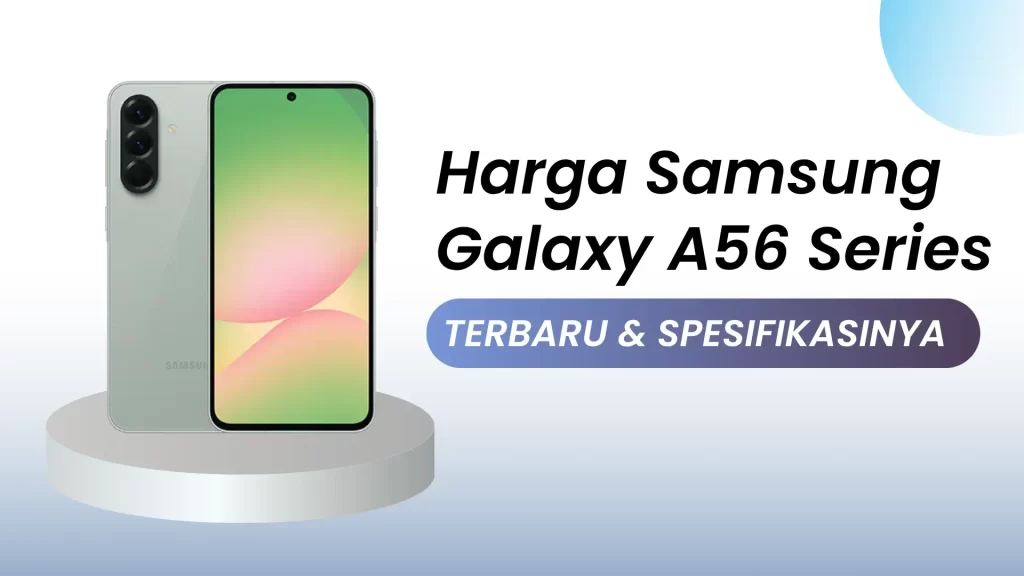 Harga Samsung A56 Terbaru dan Spesifikasinya result