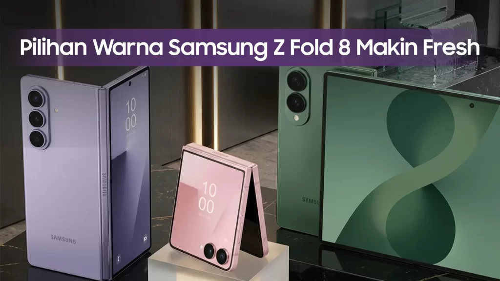 Pilihan Warna Samsung Z Fold 8 Series result