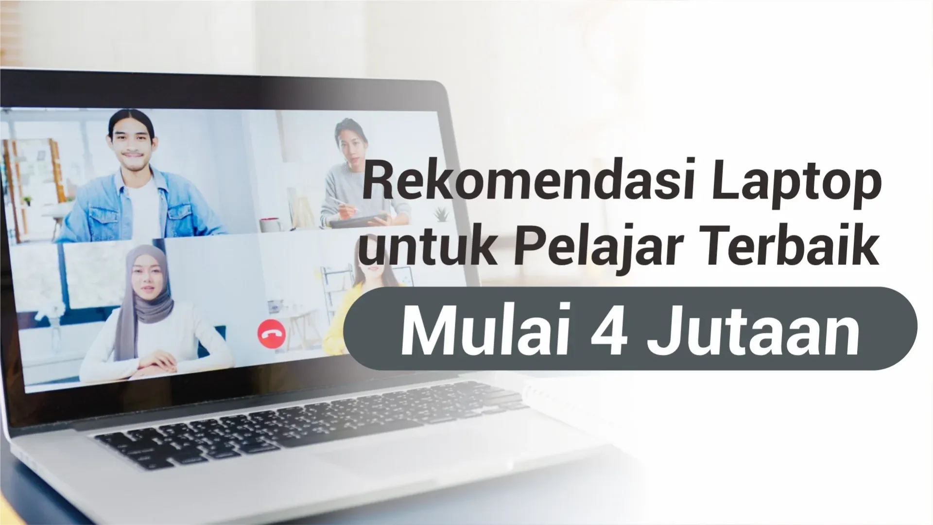 Rekomendasi Laptop untuk Pelajar